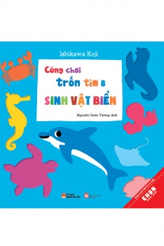 Ehon Nhật Bản - Cùng chơi trốn tìm: Tập 8 - Sinh vật biển