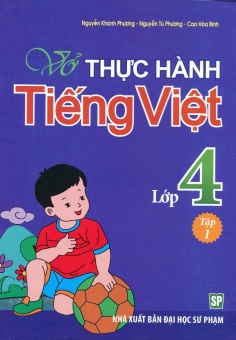 Vở thực hành Tiếng Việt lớp 4 - Tập 1