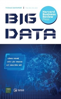 Big data - Công nghệ cốt lõi trong kỷ nguyên số