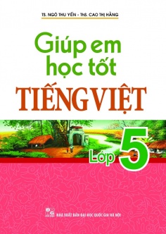 Giúp em học tốt Tiếng Việt lớp 5 