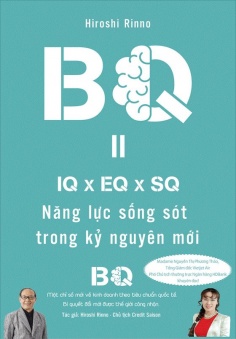BQ = IQ x EQ x SQ - Năng lực sống sót trong kỷ nguyên mới