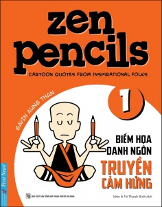 Zen Pencils 1 - Biếm họa danh ngôn truyền cảm hứng