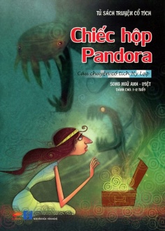 Tủ sách truyện cổ tích - Chuyện cổ tích Hy Lạp: Chiếc hộp Pandora