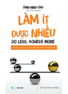 Làm ít được nhiều