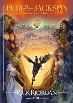 Percy Jackson và các vị thần trên đỉnh Olympus - Phần 6: Các vị thần Hy Lạp của Percy Jackson (Tái bản 2020)