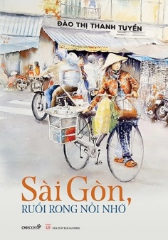 Sài Gòn, ruổi rong nỗi nhớ (Tái bản 2021)