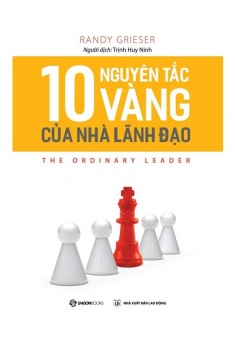10 nguyên tắc vàng của nhà lãnh đạo