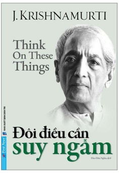 J. Krishnamurti Đôi Điều Cần Suy Ngẫm