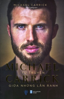 Tự truyện Michael Carrick - Giữa những lằn ranh