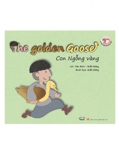 Con ngỗng vàng - The golden goose (Song ngữ Việt - Anh)