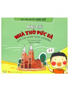 Sài Gòn du ký - song ngữ: Mình ghé Nhà thờ Đức Bà