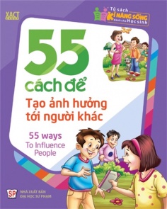 55 Cách để tạo ảnh hưởng tới người khác