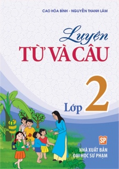 Luyện từ và câu - Lớp 2