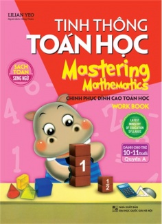 Tinh Thông Toán Học - Mastering Mathematics - Dành Cho Trẻ 10-11 Tuổi - Quyển A