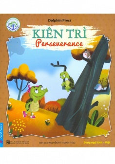 Bé học lễ giáo - Kiên trì (Song Ngữ)