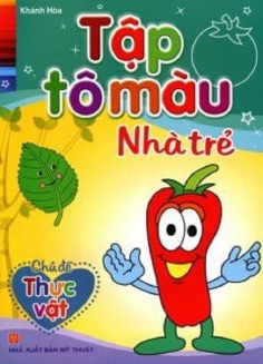 Tập Tô Màu Nhà Trẻ - Chủ Đề Thực Vật