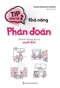 Tip Công Sở 2- Khả Năng Phán Đoán