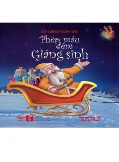Tủ sách Câu chuyện Giáng sinh: Phép màu đêm Giáng sinh
