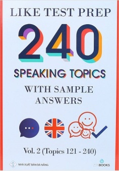 240 Speaking Topics With Sample Answers - Vol. 2 (Topics 121 - 240)