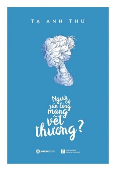 Người Có Sẵn Lòng Mang Vết Thương?