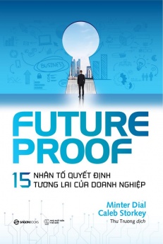 FUTUREPROOF - 15 nhân tố quyết định tương lai của doanh nghiệp