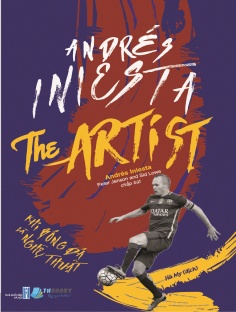 Andrés Iniesta The Artist – Khi bóng đá là nghệ thuật