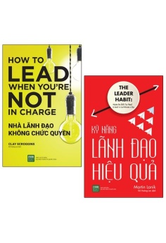 Bộ Sách Nhà Lãnh Đạo Không Chức Quyền + Kỹ Năng Lãnh Đạo Hiệu Quả (Bộ 2 Cuốn)