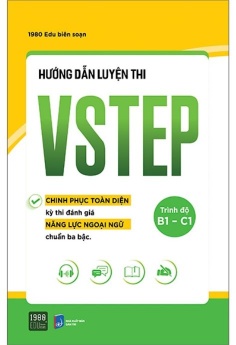 Hướng Dẫn Luyện Thi VSTEP - Trình Độ B1-C1