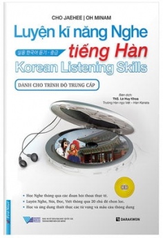 Luyện Kĩ Năng Nghe Tiếng Hàn - Dành Cho Trình Độ Trung Cấp (Kèm CD)