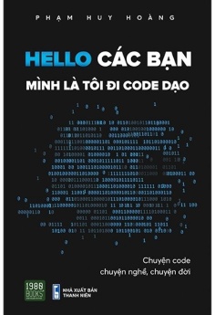Hello Các Bạn Mình Là Tôi Đi Code Dạo