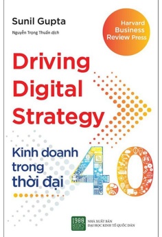 Kinh Doanh Trong Thời Đại 4.0 - Driving Digital Strategy (2022)