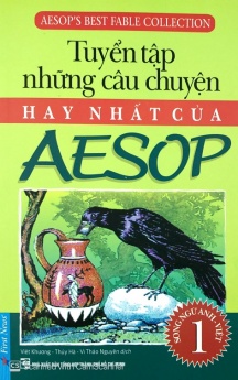 Tuyển Tập Những Câu Chuyện Hay Nhất Của Aesop 1 (Tái Bản 2019)