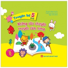 Những Câu Chuyện Truyền Cảm Hứng - Truyện Kể 5 Phút