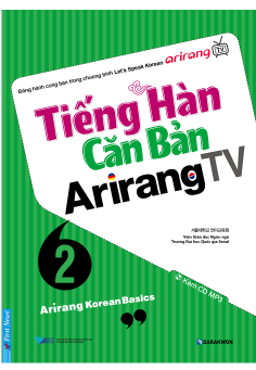 Tiếng Hàn Căn Bản Arirang TV - Tập 2 (Kèm CD)