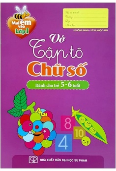 Mai Em Vào Lớp 1 - Vở Tập Tô Chữ Số (5-6 Tuổi)