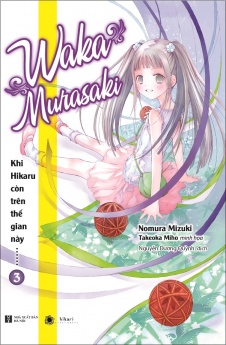 Khi Hikaru Còn Trên Thế Gian Này......Waka Murasaki (Tập 3)