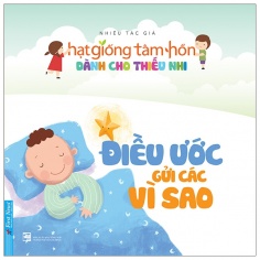Truyện Thiếu Nhi Hạt Giống Tâm Hồn - Điều Ước Gửi Các Vì Sao (Tái Bản 2020)
