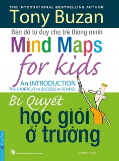 Tony Buzan - Bí Quyết Học Giỏi Ở Trường (Tái Bản 2019)