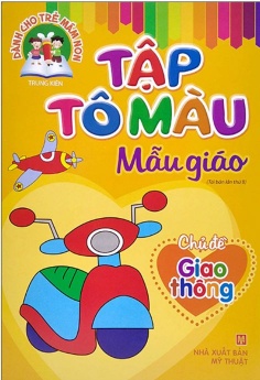 Dành Cho Trẻ Mầm Non - Tập Tô Màu Mẫu Giáo - Giao Thông (2022)
