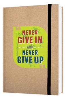Notebook - Never Give In And Never Give Up