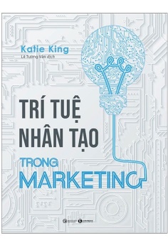 Trí Tuệ Nhân Tạo Trong Marketing