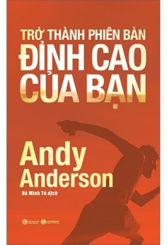 Trở Thành Phiên Bản Đỉnh Cao Của Bạn