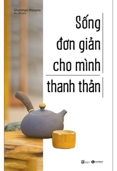 Sống Đơn Giản Cho Mình Thanh Thản