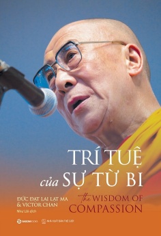 Trí Tuệ Của Sự Từ Bi - The Wisdom Of Compassion