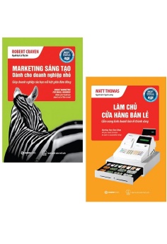 Combo Sách Làm Chủ Cửa Hàng Bán Lẻ + Marketing Sáng Tạo Dành Cho Doanh Nghiệp Nhỏ (Bộ 2 Cuốn)