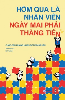 Hôm Qua Là Nhân Viên, Ngày Mai Phải Thăng Tiến