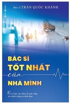 Bác Sĩ Tốt Nhất Của Nhà Mình