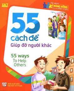 55 Cách để giúp đỡ người khác