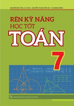 Rèn kĩ năng học tốt Toán lớp 7