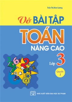 Vở Bài Tập Toán Nâng Cao Lớp 3 - Tập 1 (Tái Bản 2019)